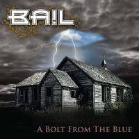 Bail – A Bolt From The Blue